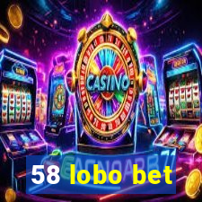 58 lobo bet